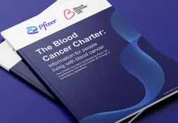 Blue and white book with the blood cancer UK and Pfizer logo at the top with text reading &#039;The blood cancer charter: information for people living with blood cancer. This charter has been developed and funded by Pfizer UK in partnership with Blood Cancer UK, through a consultancy agreement